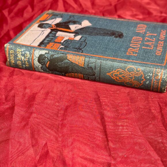 Antique Proud & Lazy HC Book by Oliver Optic Riverdale Stories Hurst & Co - Picture 5 of 11